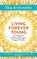 Living Forever Young, ARCHIMEDES,  Skip - Paperback - 9781786781369