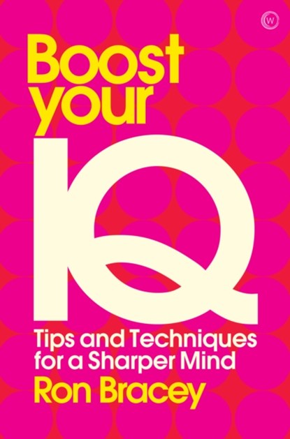 Boost your IQ, Ron Bracey - Paperback - 9781786781765