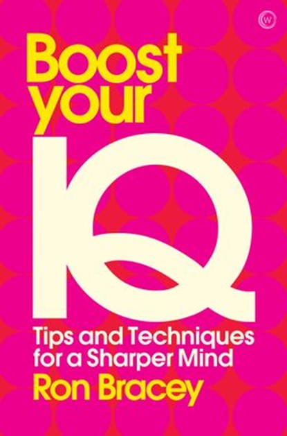 Boost your IQ, Ron Bracey - Ebook - 9781786781871