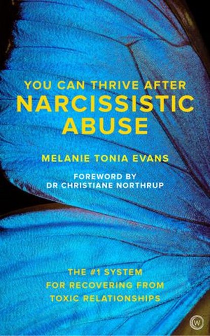 You Can Thrive After Narcissistic Abuse, Melanie Tonia Evans - Ebook - 9781786782137