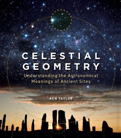 Celestial Geometry, Ken Taylor - Paperback - 9781786782700