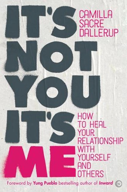 It's Not You, It's Me, Camilla Sacre-Dallerup - Paperback - 9781786782724