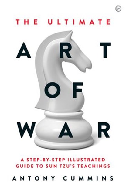 The Ultimate Art of War, Antony Cummins - Ebook - 9781786783066