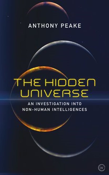 The Hidden Universe, Anthony Peake - Ebook - 9781786783080