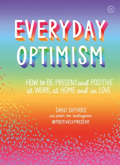 Everyday Optimism, Dani Dipirro - Paperback - 9781786783394