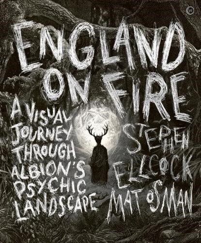 England on Fire, Stephen Ellcock ; Mat Osman - Gebonden Gebonden - 9781786784285