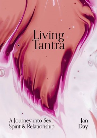 Living Tantra, Jan Day - Ebook - 9781786786036