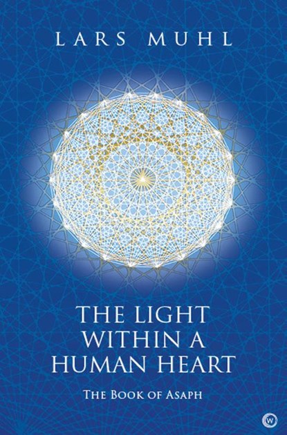 The Light within a Human Heart, Lars Muhl - Gebonden - 9781786786166
