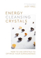 Energy-Cleansing Crystals - Judy Hall - 9781786786531