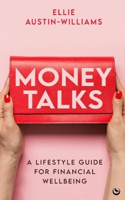 Money Talks, Ellie Austin-Williams - Paperback - 9781786787996