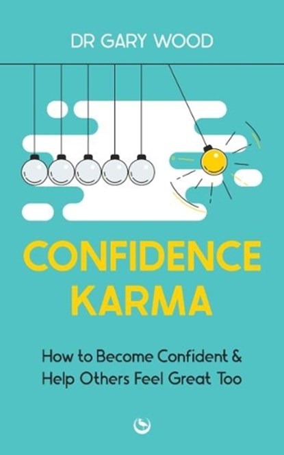 Confidence Karma, Dr Gary Wood - Paperback - 9781786788047