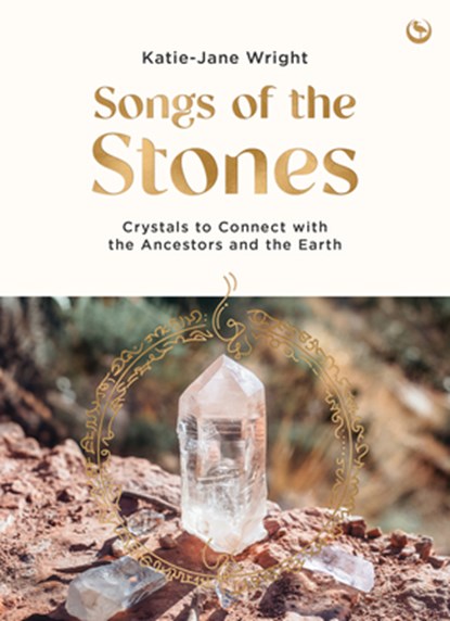 Songs of the Stones, Katie-Jane Wright - Paperback - 9781786789488