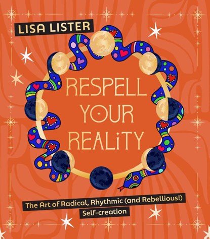 Respell Your Reality, Lisa Lister - Gebonden - 9781786789846