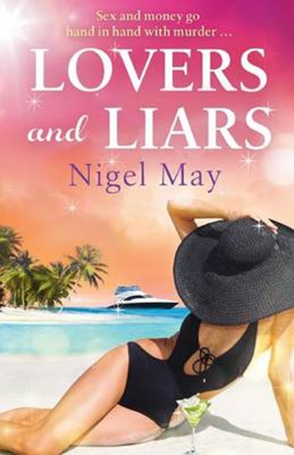 Lovers and Liars, MAY,  Nigel - Paperback - 9781786810205