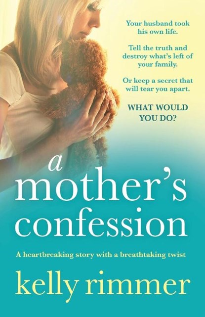A Mother's Confession, Kelly Rimmer - Paperback - 9781786810656