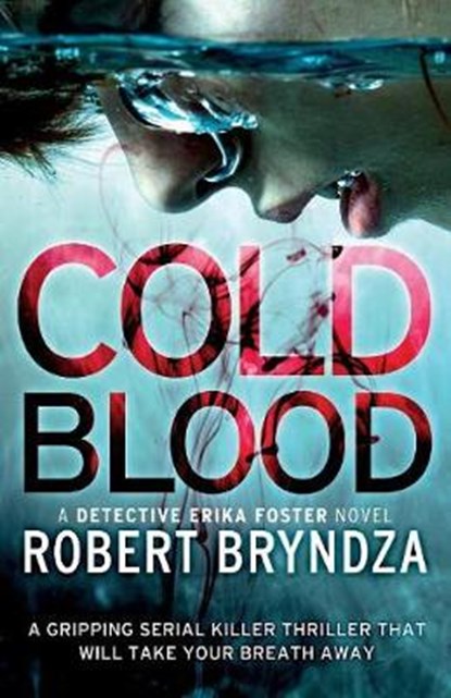 Cold Blood, Robert Bryndza - Paperback - 9781786811493