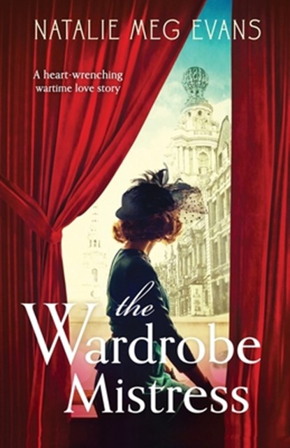The Wardrobe Mistress, Natalie Meg Evans - Paperback - 9781786811653