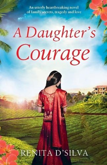 A Daughter's Courage, D'SILVA,  Renita - Paperback - 9781786811783