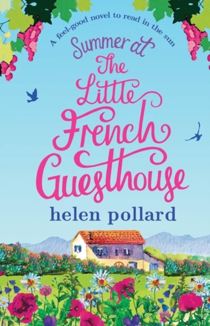 Summer at the Little French Guesthouse, Helen Pollard - Paperback - 9781786812308
