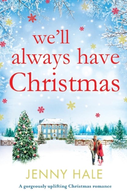 We'll Always Have Christmas, Jenny Hale - Paperback - 9781786812643