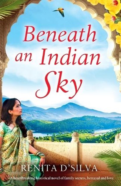 Beneath an Indian Sky, Renita D'Silva - Paperback - 9781786813107
