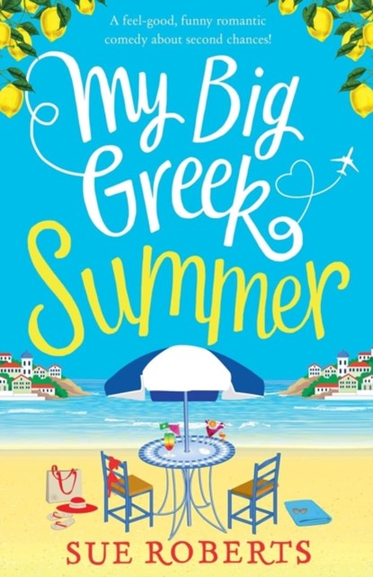 My Big Greek Summer, Sue Roberts - Paperback - 9781786813633