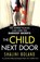 The Child Next Door, Shalini Boland - Paperback - 9781786813824