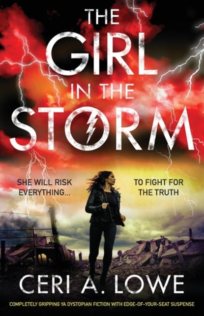 The Girl in the Storm, Ceri a Lowe - Paperback - 9781786815279