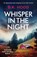 Whisper in the Night, D K Hood - Paperback - 9781786815477