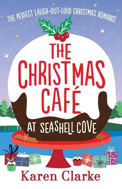 The Christmas Cafe at Seashell Cove, Karen Clarke - Paperback - 9781786815880