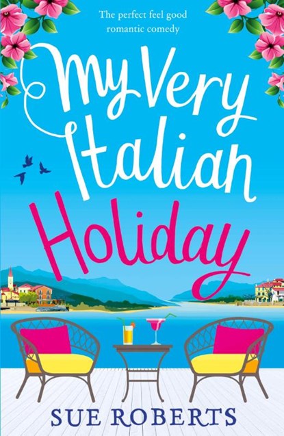 My Very Italian Holiday, Sue Roberts - Paperback - 9781786816061