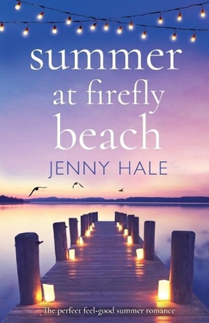 Summer at Firefly Beach, HALE,  Jenny - Paperback - 9781786817341
