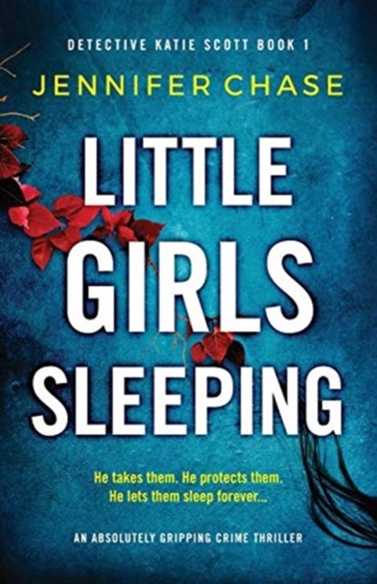 Little Girls Sleeping, Jennifer Chase - Paperback - 9781786818300