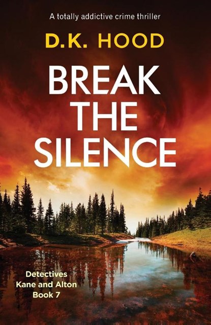 Break the Silence, D K Hood - Paperback - 9781786819000
