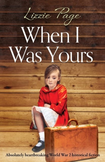 When I Was Yours, Lizzie Page - Paperback - 9781786819499