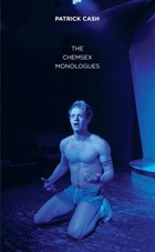 The Chemsex Monologues | Patrick (author) Cash | 