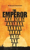 The Emperor | Ryszard Kapuscinski | 
