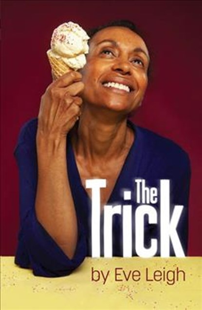 The Trick, Eve (Author) Leigh - Paperback - 9781786827326