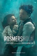Rosmersholm | Henrik Ibsen | 