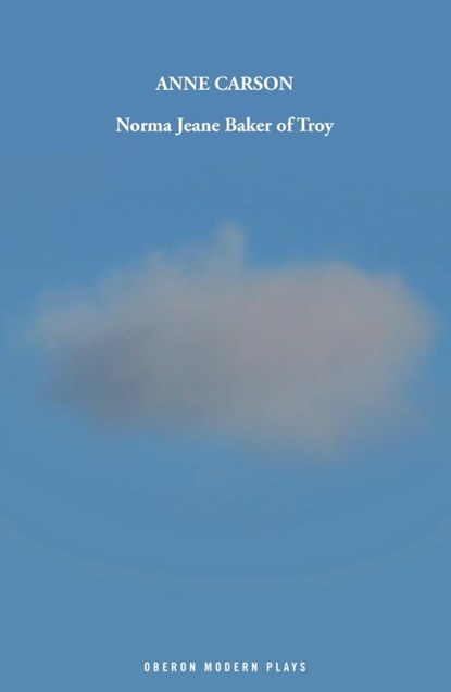 Norma Jeane Baker of Troy, Anne Carson - Paperback - 9781786827616