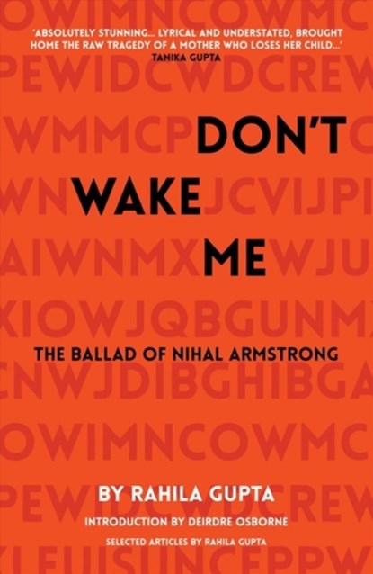 Don't Wake Me: The Ballad Of Nihal Armstrong, Rahila Gupta - Paperback - 9781786827685