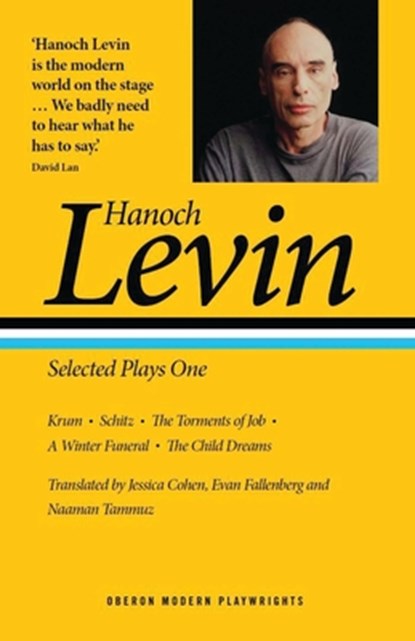 Hanoch Levin: Selected Plays One, Hanoch Levin - Paperback - 9781786829139