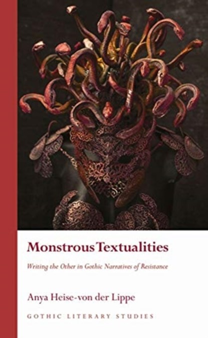 Monstrous Textualities, Anya Heise-von der Lippe - Gebonden - 9781786837585