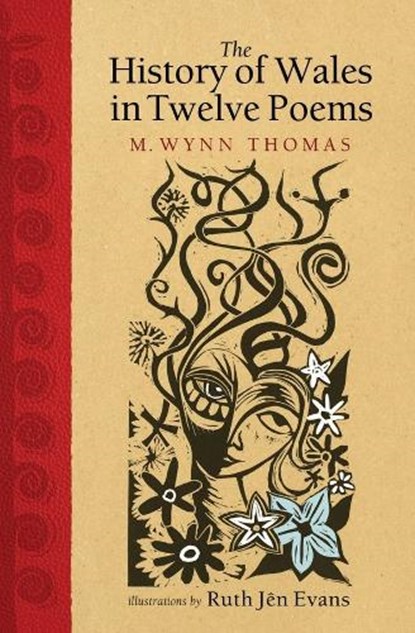 The History of Wales in Twelve Poems, M. Wynn Thomas - Gebonden - 9781786837660