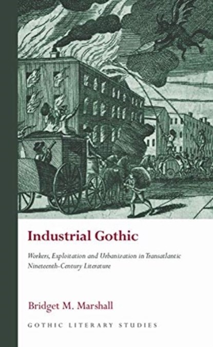 Industrial Gothic, Bridget M. Marshall - Gebonden - 9781786837707