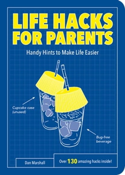 Life Hacks for Parents, Dan Marshall - Ebook - 9781786851215