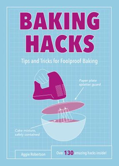 Baking Hacks, ROBERTSON,  Aggie - Paperback - 9781786852168