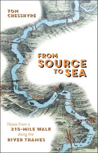 From Source to Sea, Tom Chesshyre - Paperback - 9781786852861