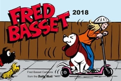 Fred Basset Yearbook 2018, Alex Graham - Ebook - 9781786854506
