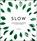 Slow, Jo Peters - Gebonden - 9781786855398